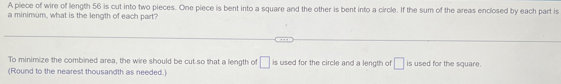 A piece of wire of length 5 6 is cut into two