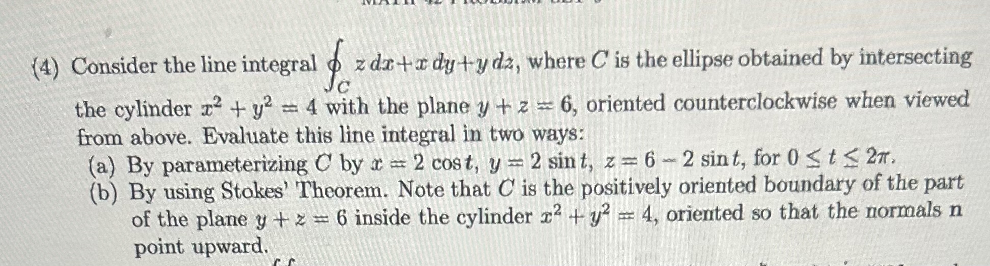 ( 4 ) Consider the line integral o C z d x + x d
