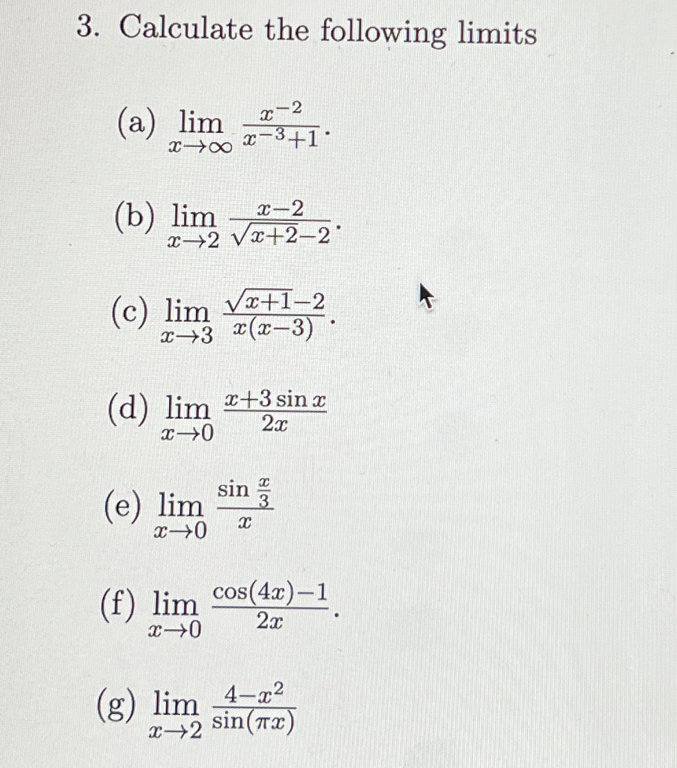 Calculate the following limits ( a ) lim x x - 2