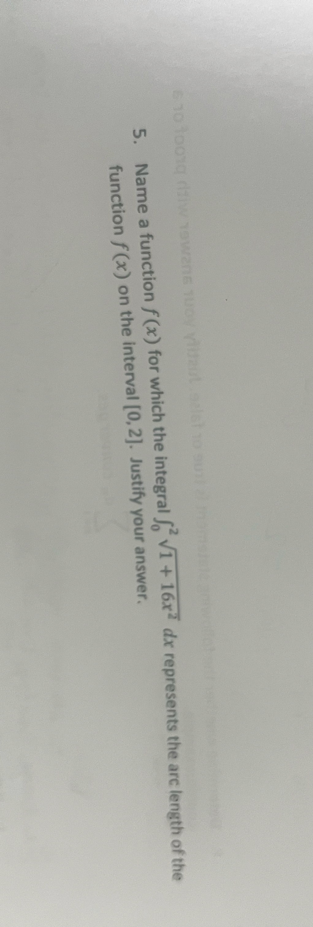 Name a function f ( x ) for which the integral 0