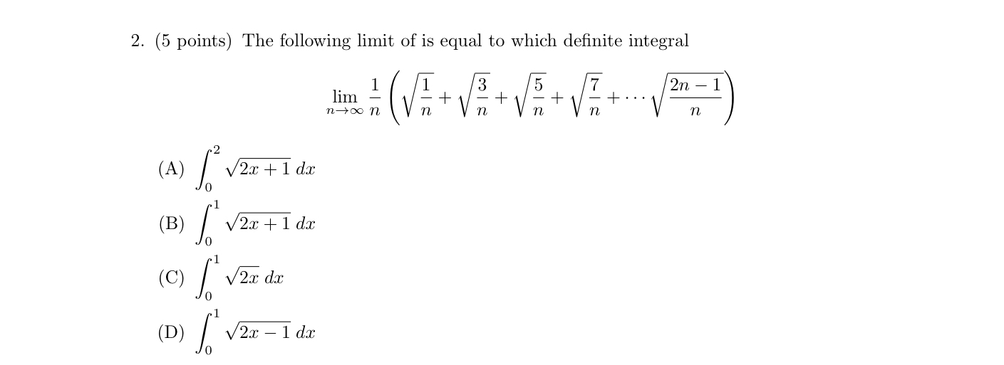 ( 5 points ) The following limit of is equal to