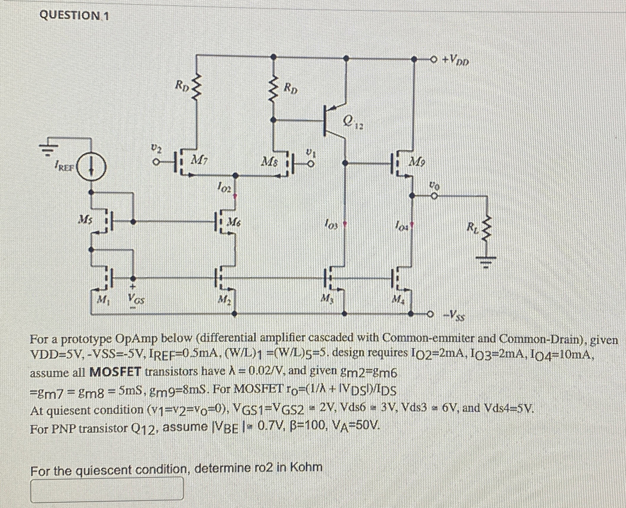 QUESTION 1 For a prototype OpAmp below (