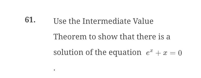 Use the Intermediate Value Theorem to show that