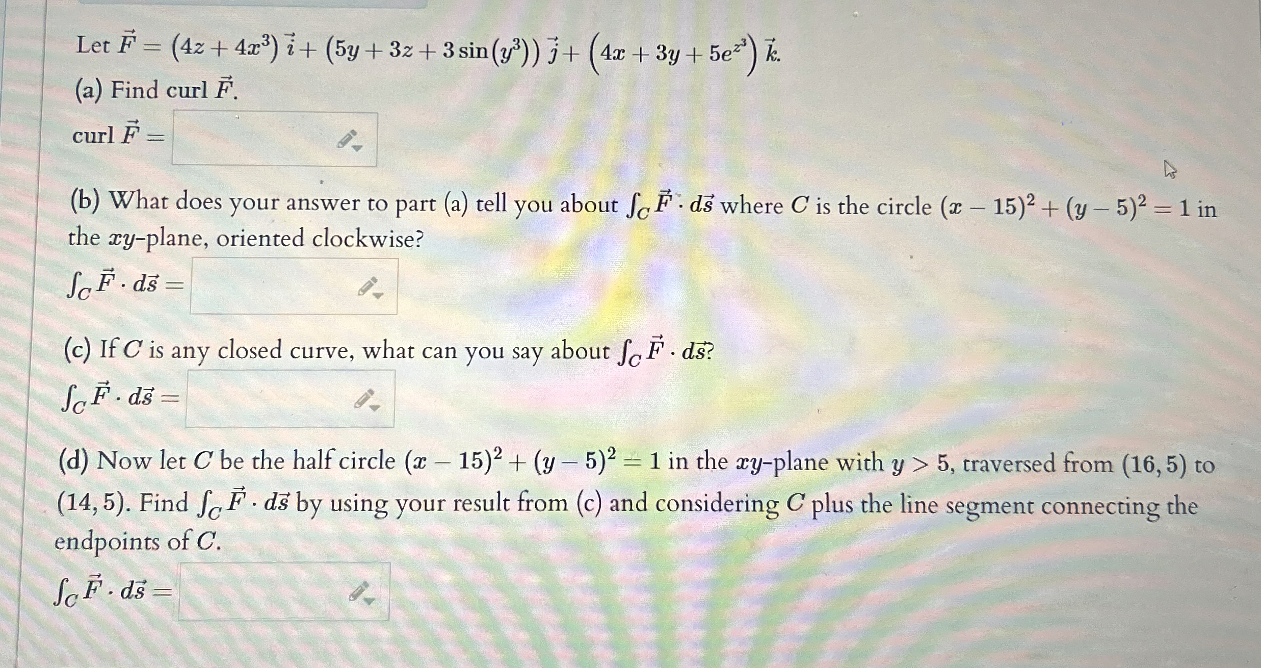 Let vec ( F ) = ( 4 z + 4 x 3 ) v e c ( i ) + ( 5