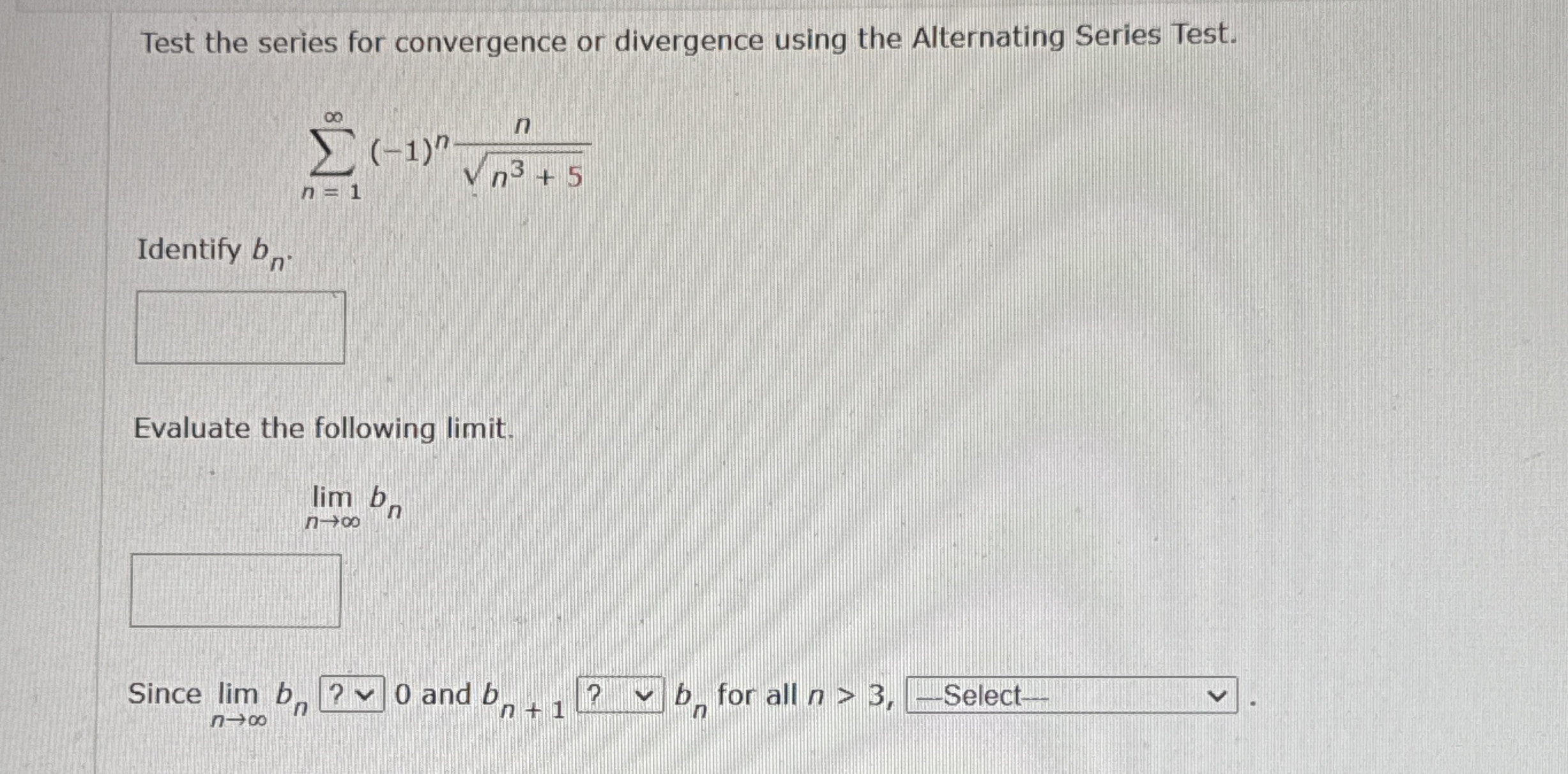 Test the series for convergence or divergence