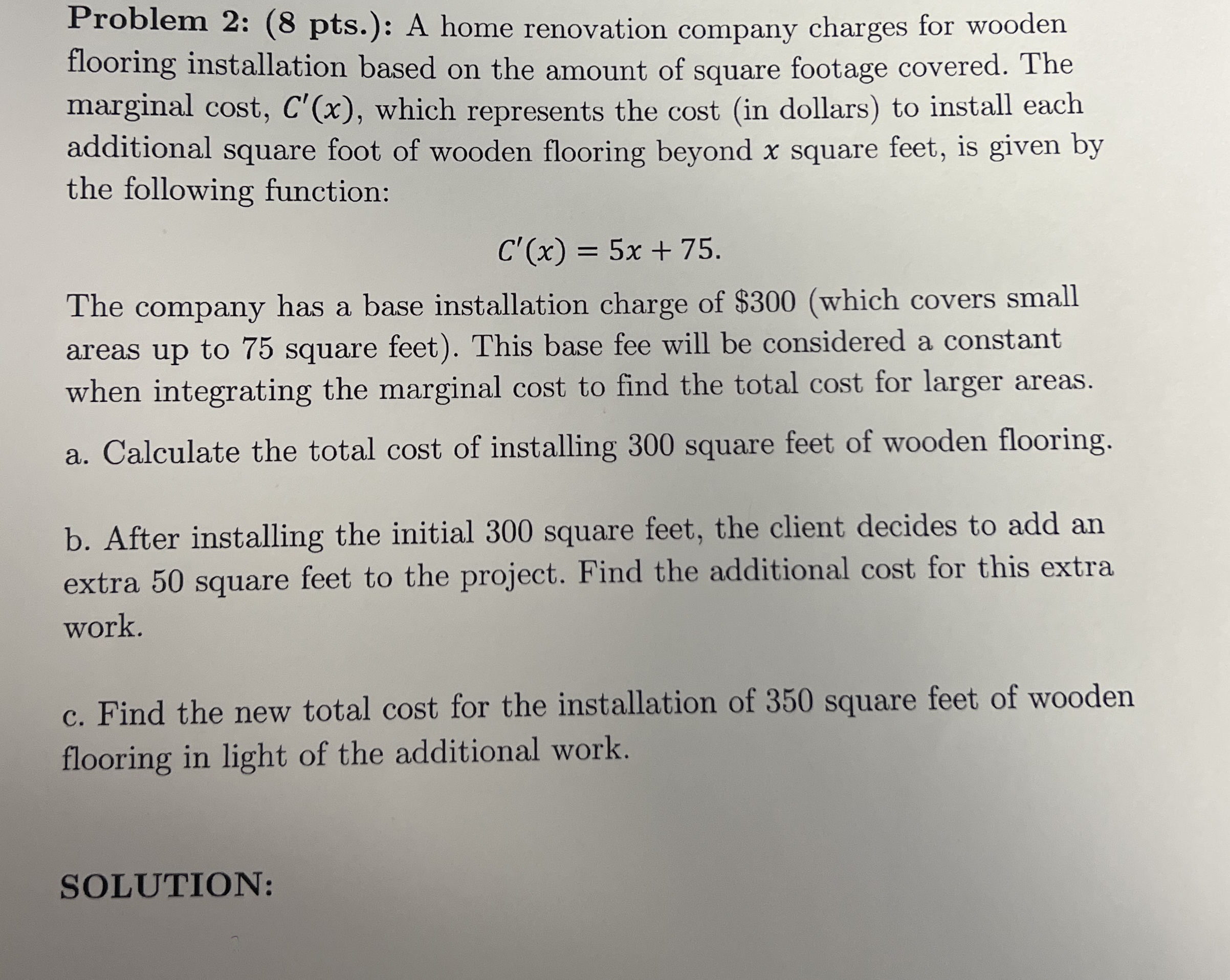 Problem 2 : ( 8 pts . ) : A home renovation