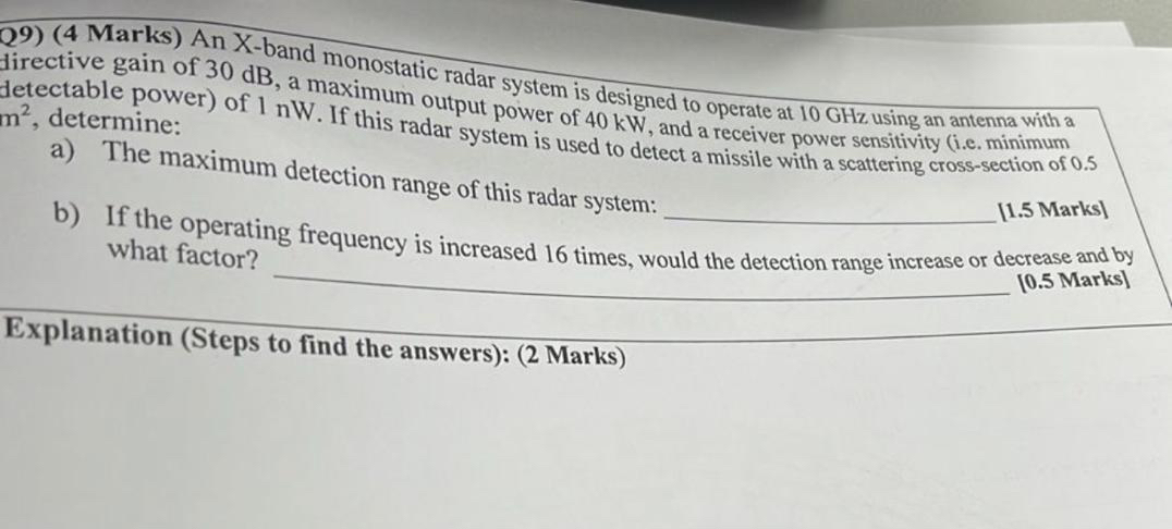 Q 9 ) ( 4 Marks ) An X - band monostatic radar