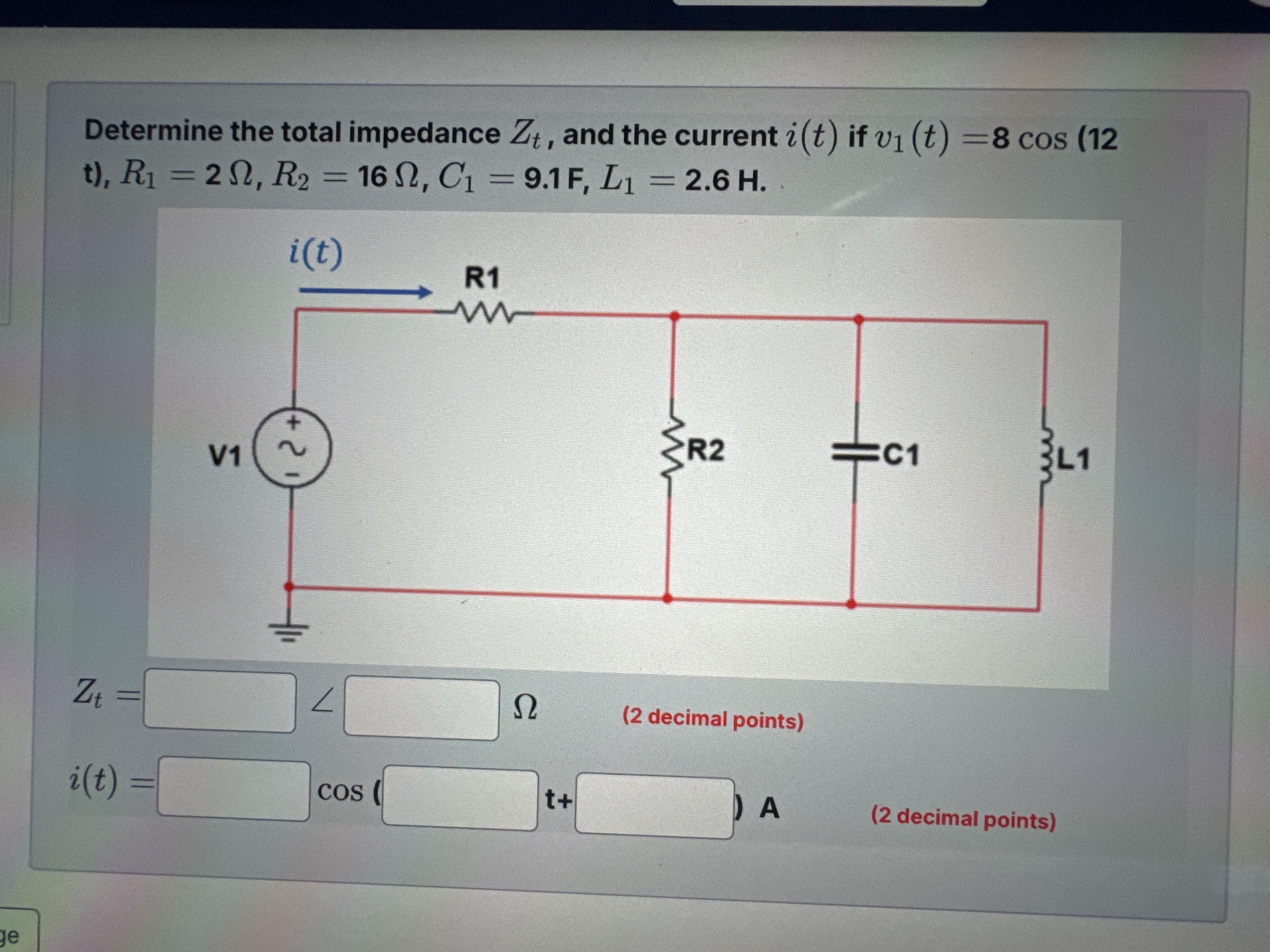 Determine the total impedance Z t , and the