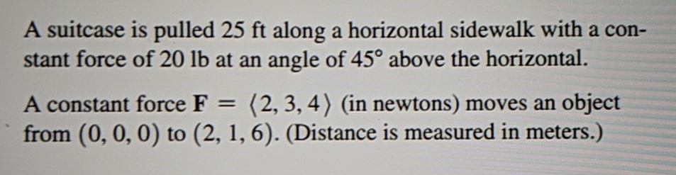 A suitcase is pulled 2 5 ft along a horizontal