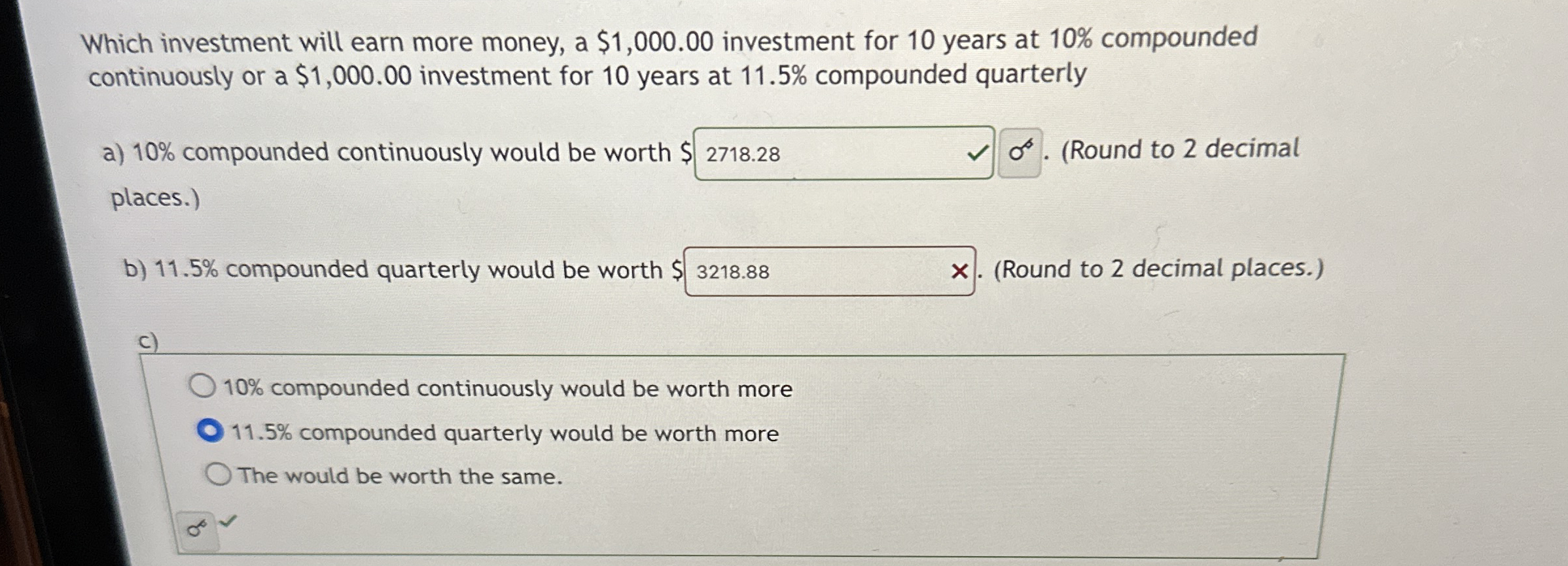 Which investment will earn more money, a $ 1 , 0