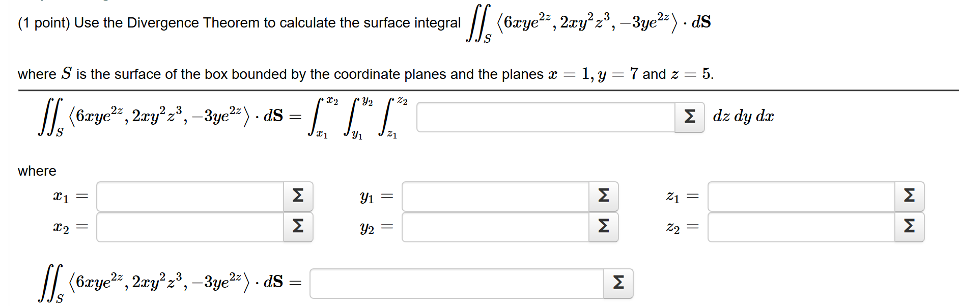 ( 1 point ) Use the Divergence Theorem to