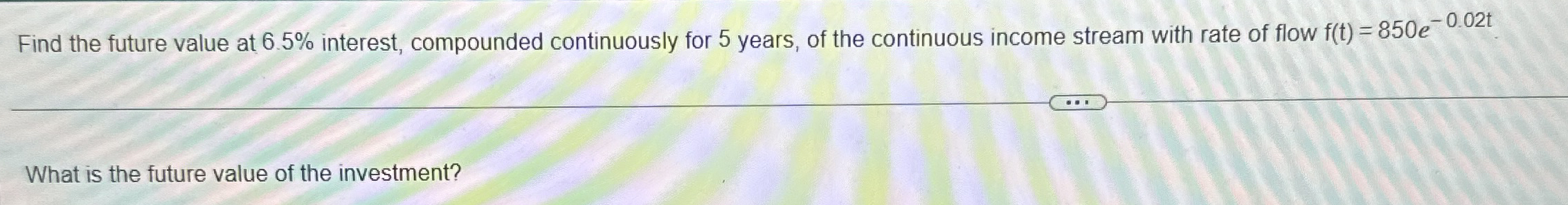 Find the future value at 6 . 5 % interest,