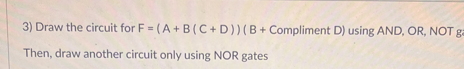 Draw the circuit for F = ( A + B ( C + D ) ) ( B