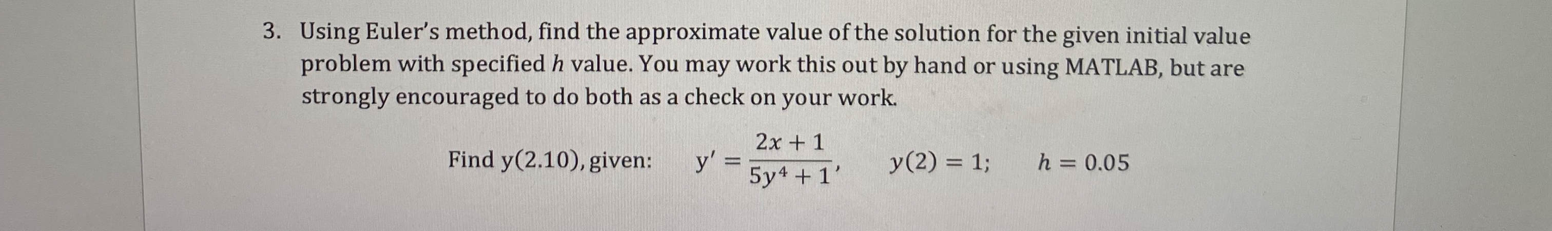 Using Euler's method, find the approximate value