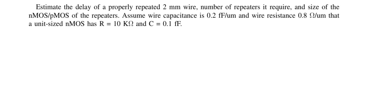 Estimate the delay of a properly repeated 2 mm
