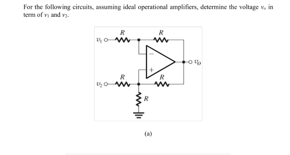 For the following circuits, assuming ideal