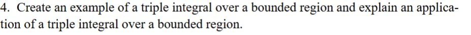 Create an example of a triple integral over a