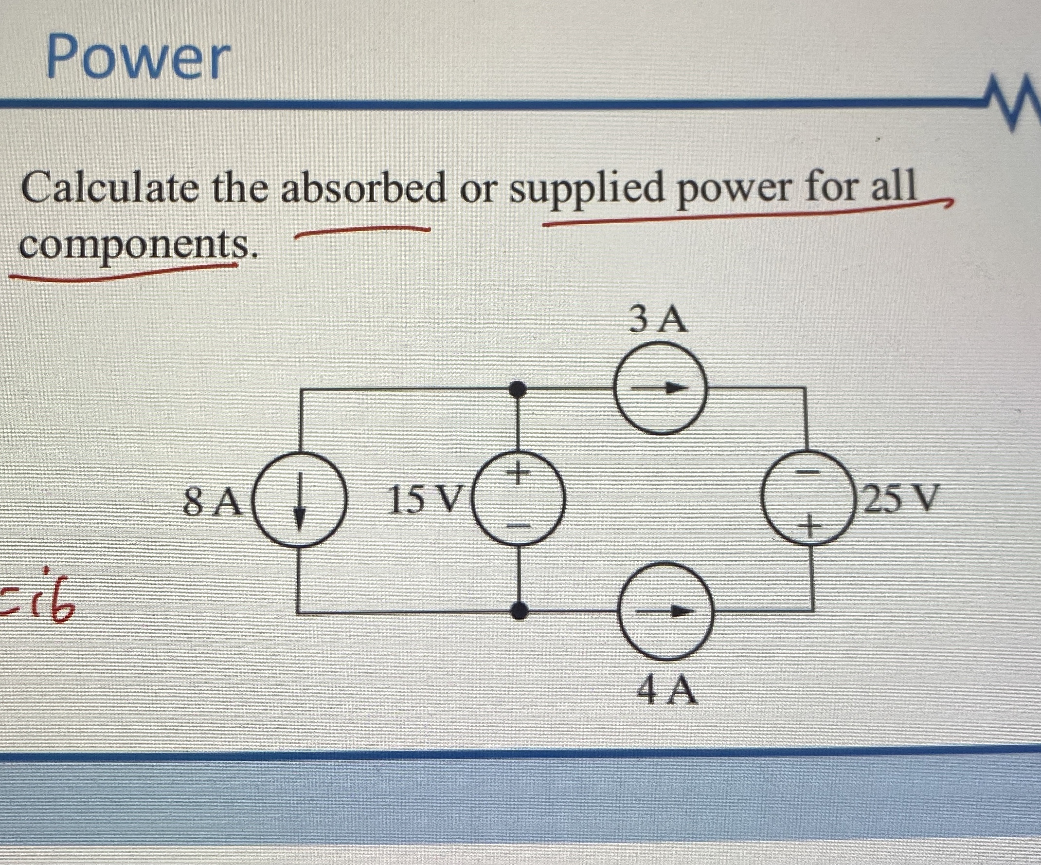 Power Calculate the absorbed or supplied power