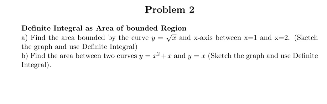 Problem 2 Definite Integral as Area of bounded