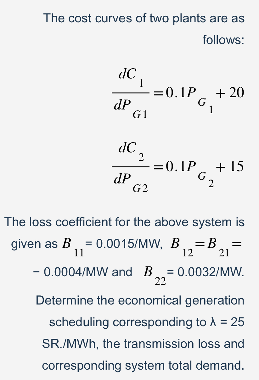 The cost curves of two plants are as follows: d C