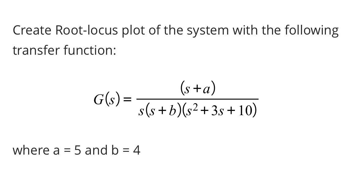 Create Root - locus plot of the system with the