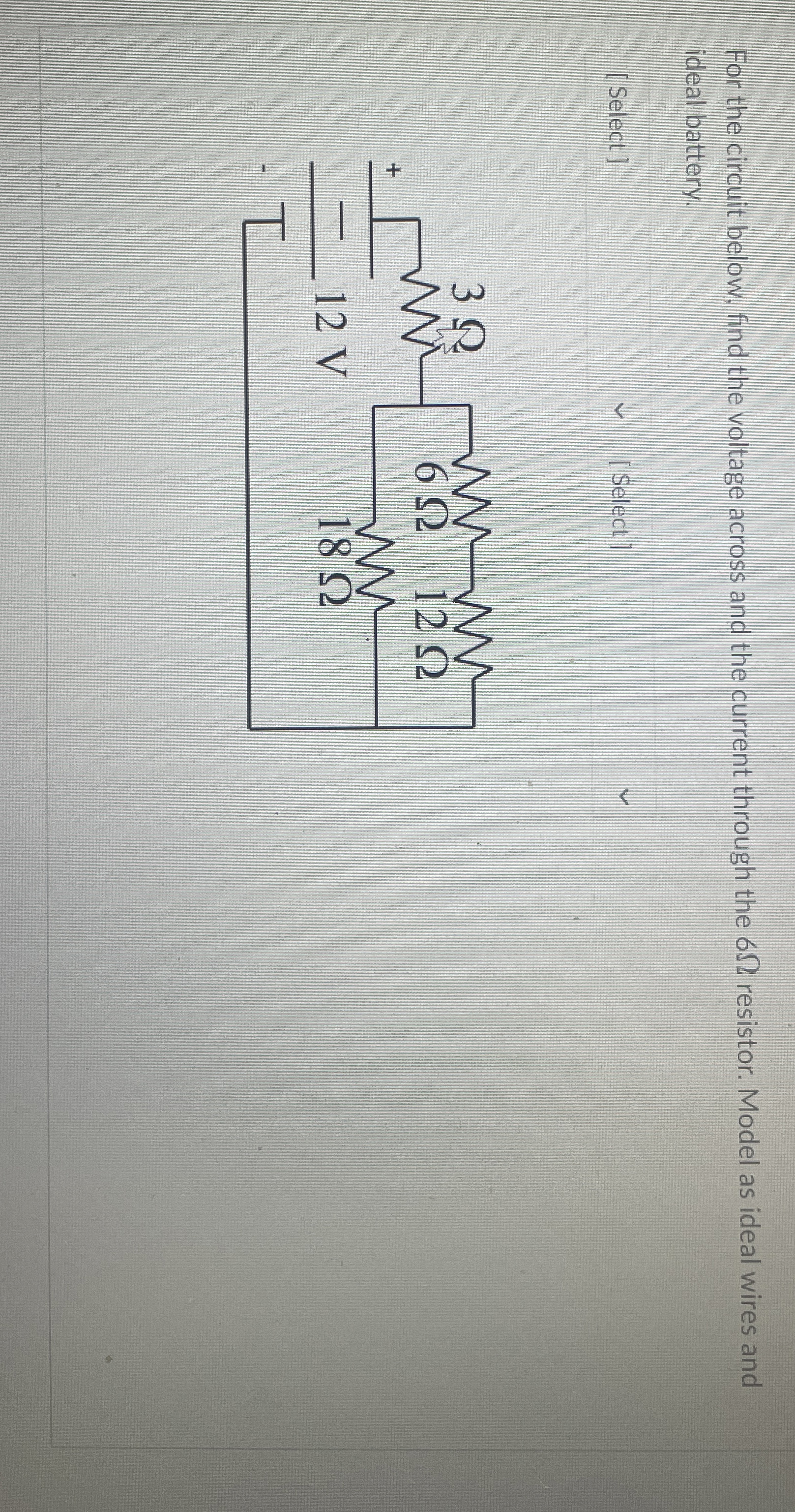 For the circuit below, find the voltage across