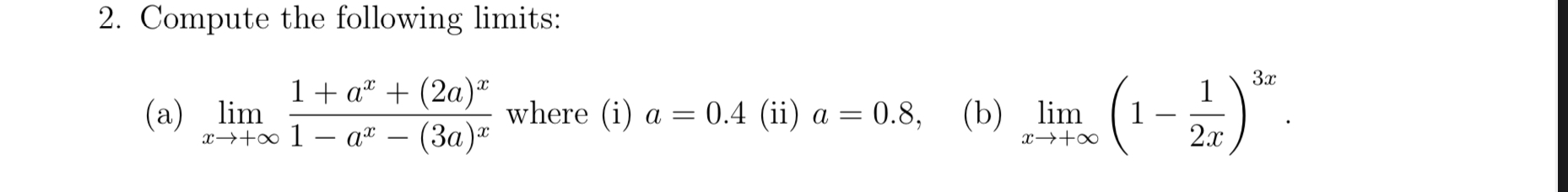 Compute the following limits: ( a ) lim x + 1 + a