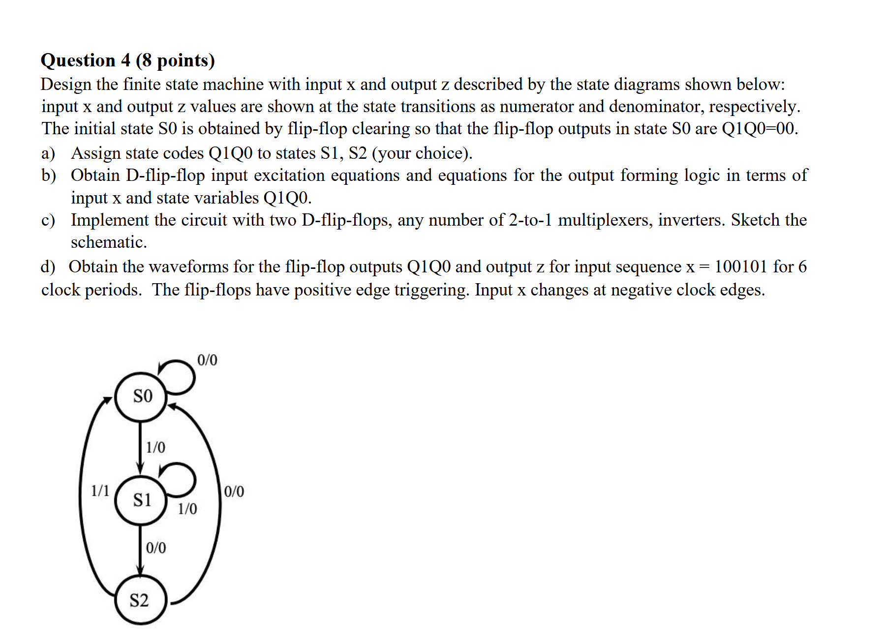 Question 4 ( 8 points ) Design the finite state