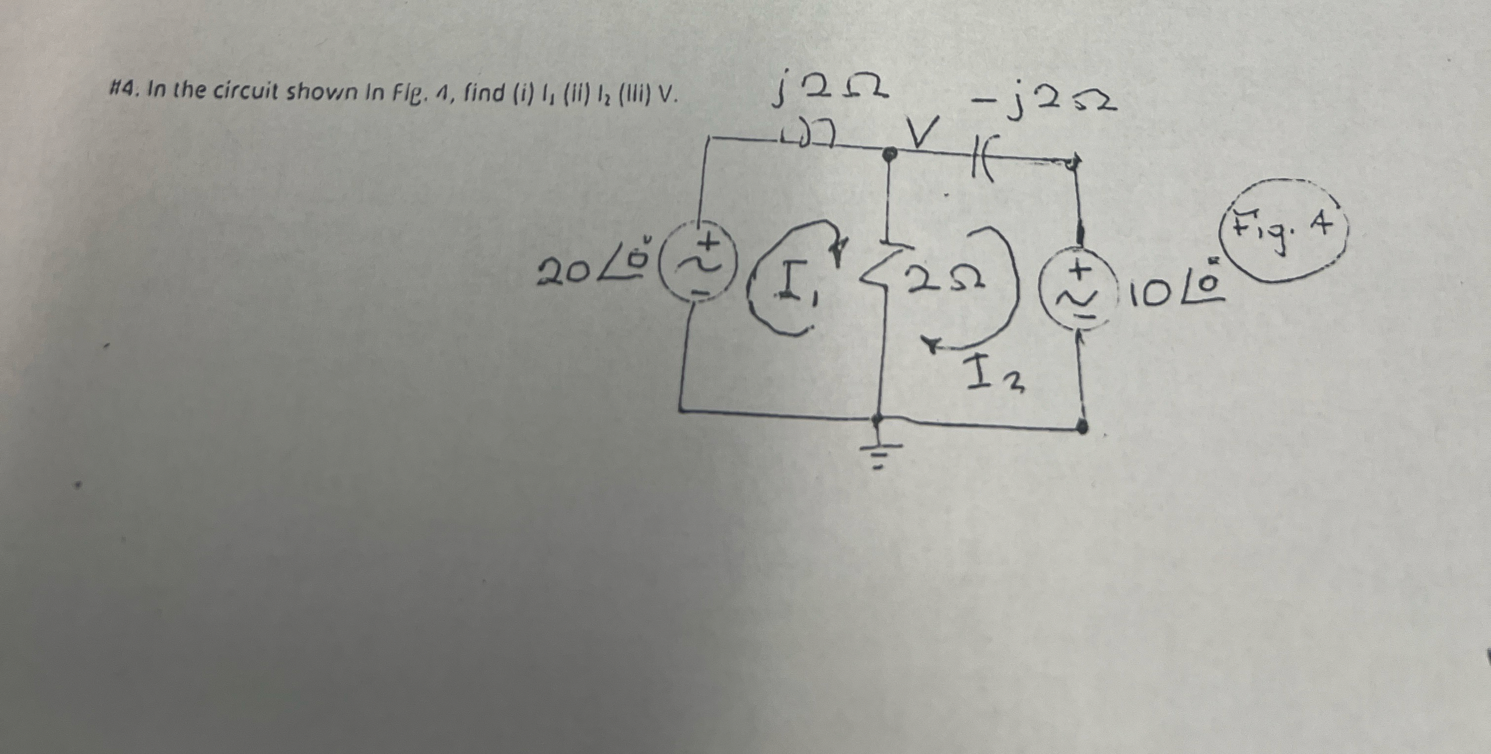 H 4 . In the circuit shown In Fle. 1 , find