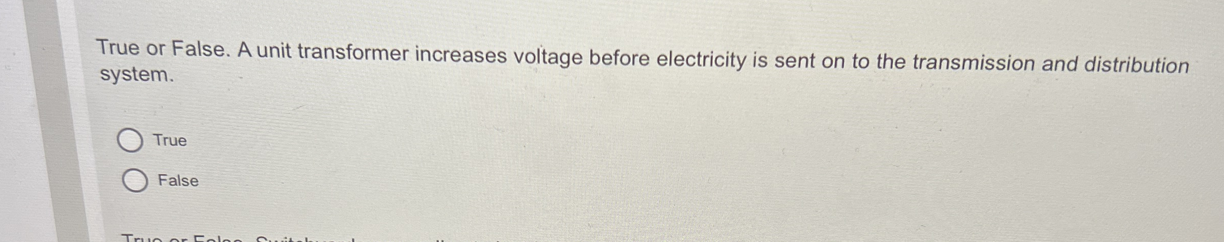 True or False. A unit transformer increases