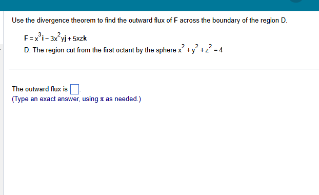 Use the divergence theorem to find the outward
