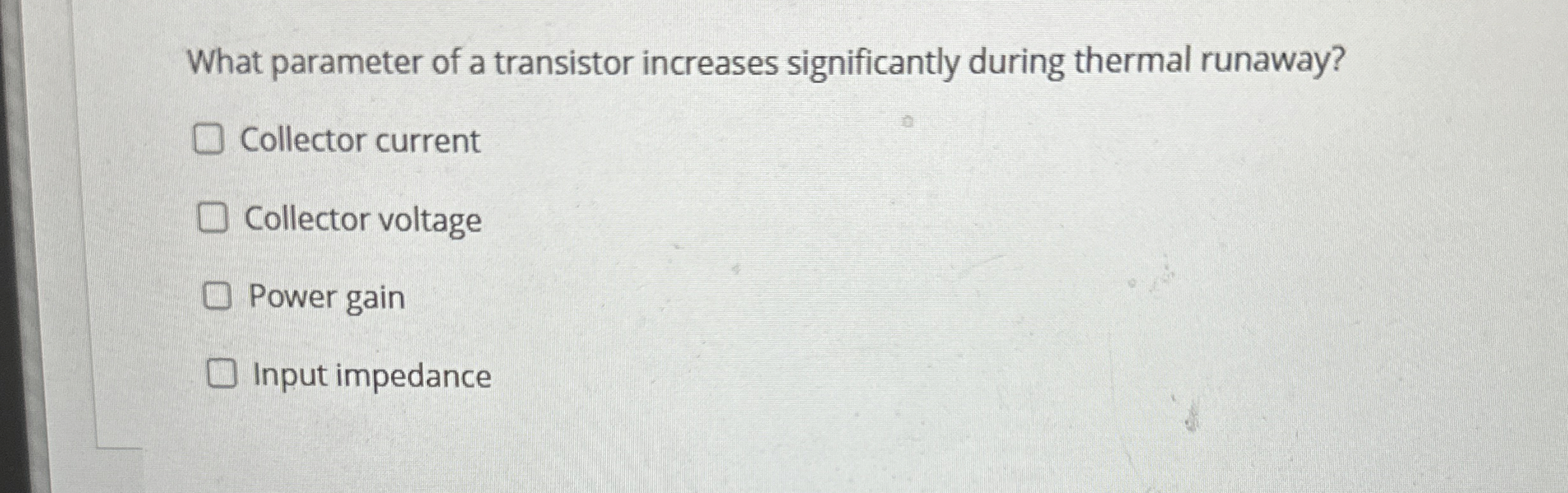 What parameter of a transistor increases