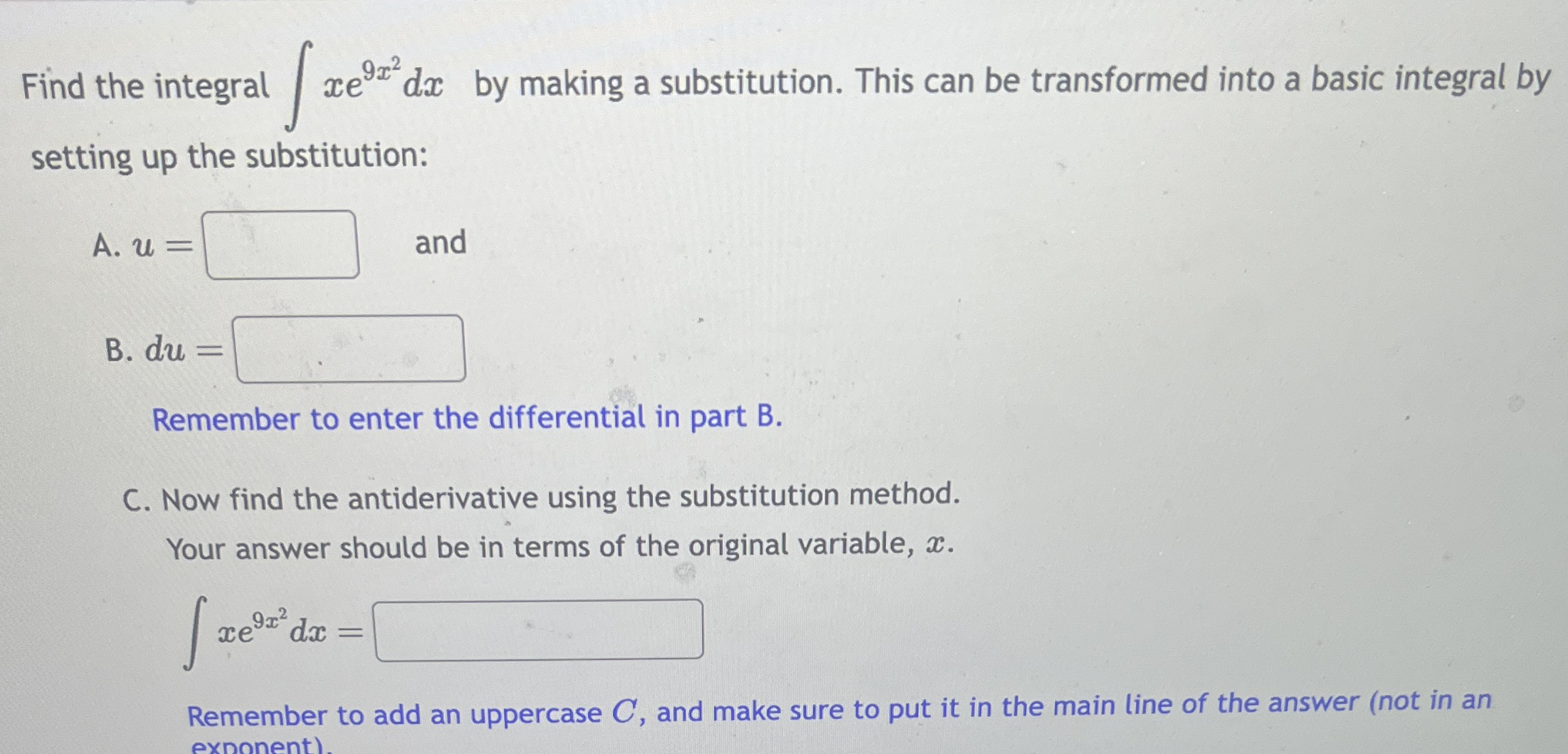 Find the integral x e 9 x 2 d x by making a