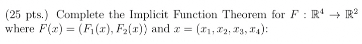 Complete the Implicit Function Theorem for F : R