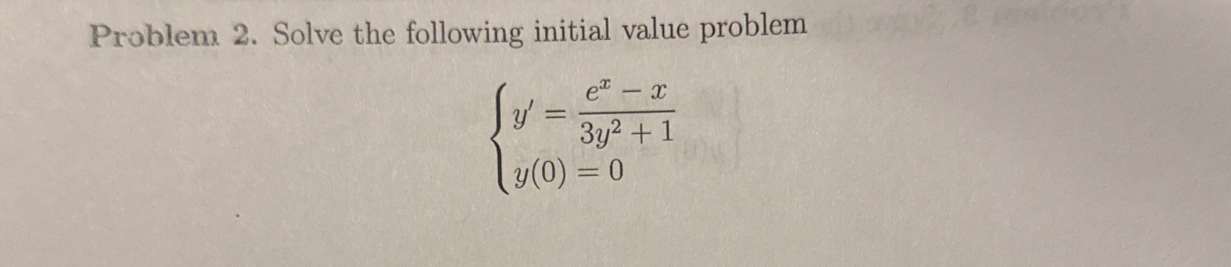 Problem 2 . Solve the following initial value
