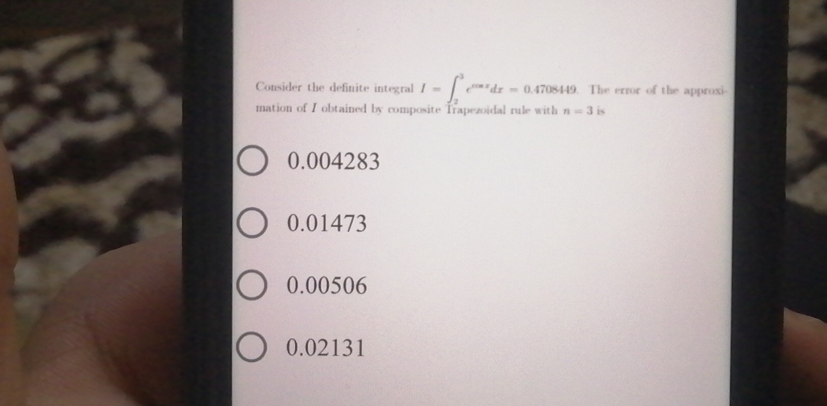 Consider the definite integral I = 2 3 e c o s d