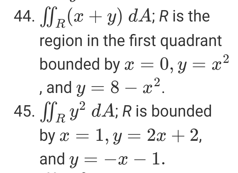 R ( x + y ) d A ; R is the region in the first