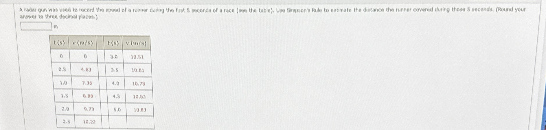 answer to three decimal places. ) m \ table [ [ t