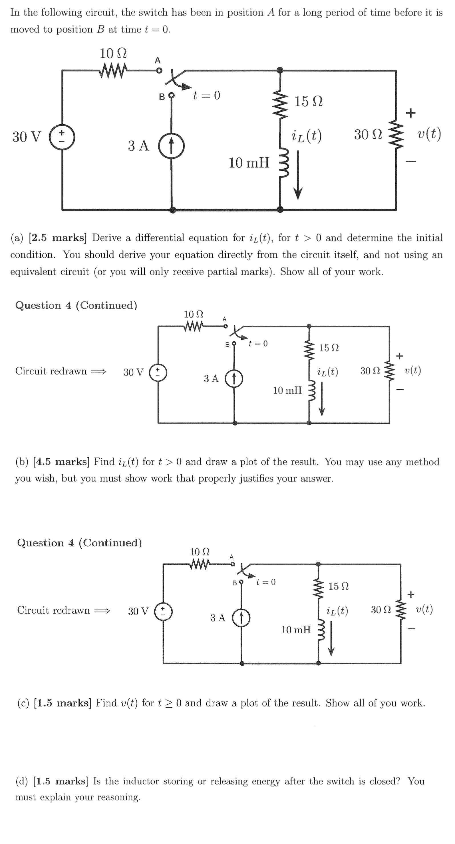In the following circuit, the switch has been in