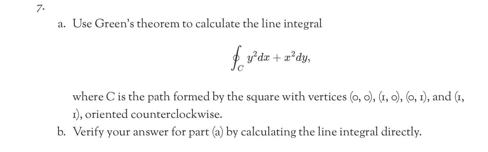 a . Use Green's theorem to calculate the line