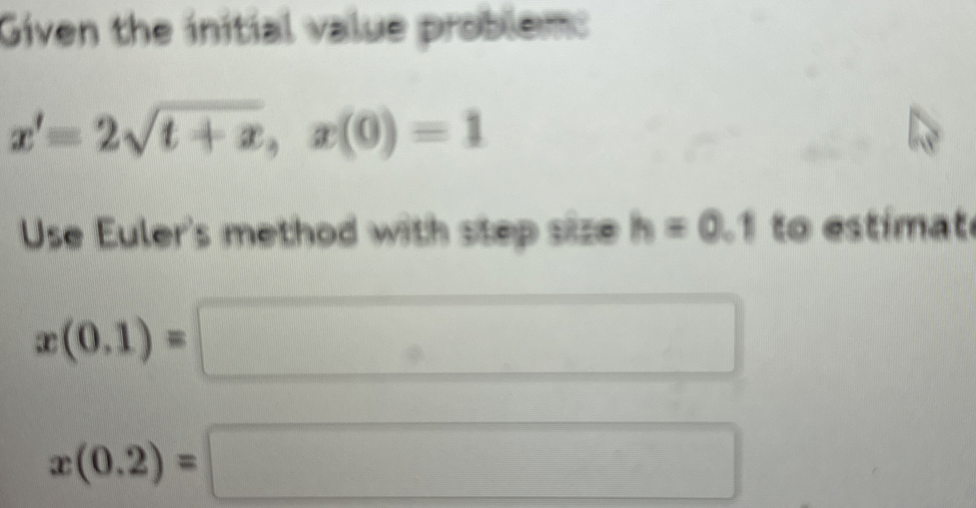 Given the initial value problem: x ' = 2 t + x 2