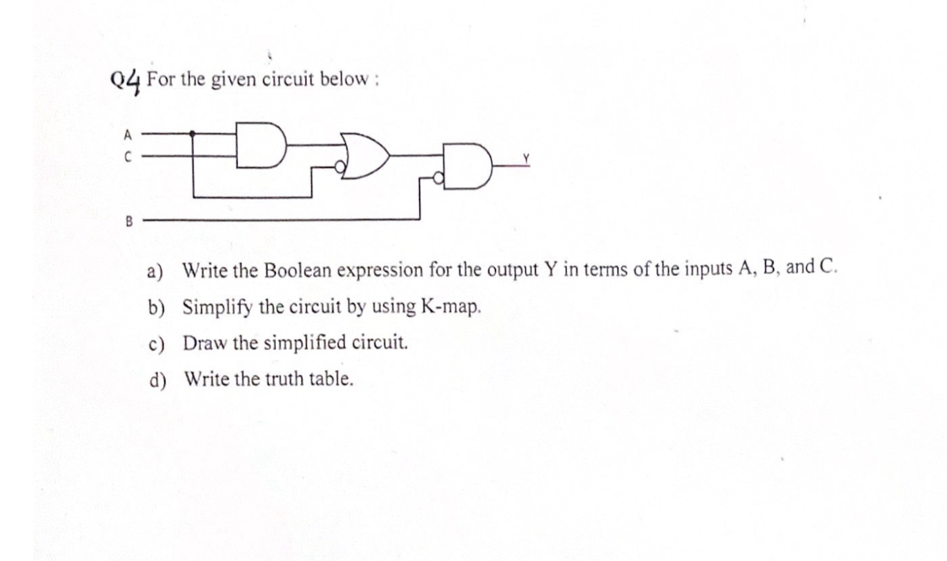 Q 4 For the given circuit below : a ) Write the