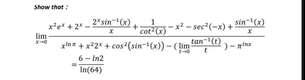 Solve it without use ' H pital ' s rule Show that