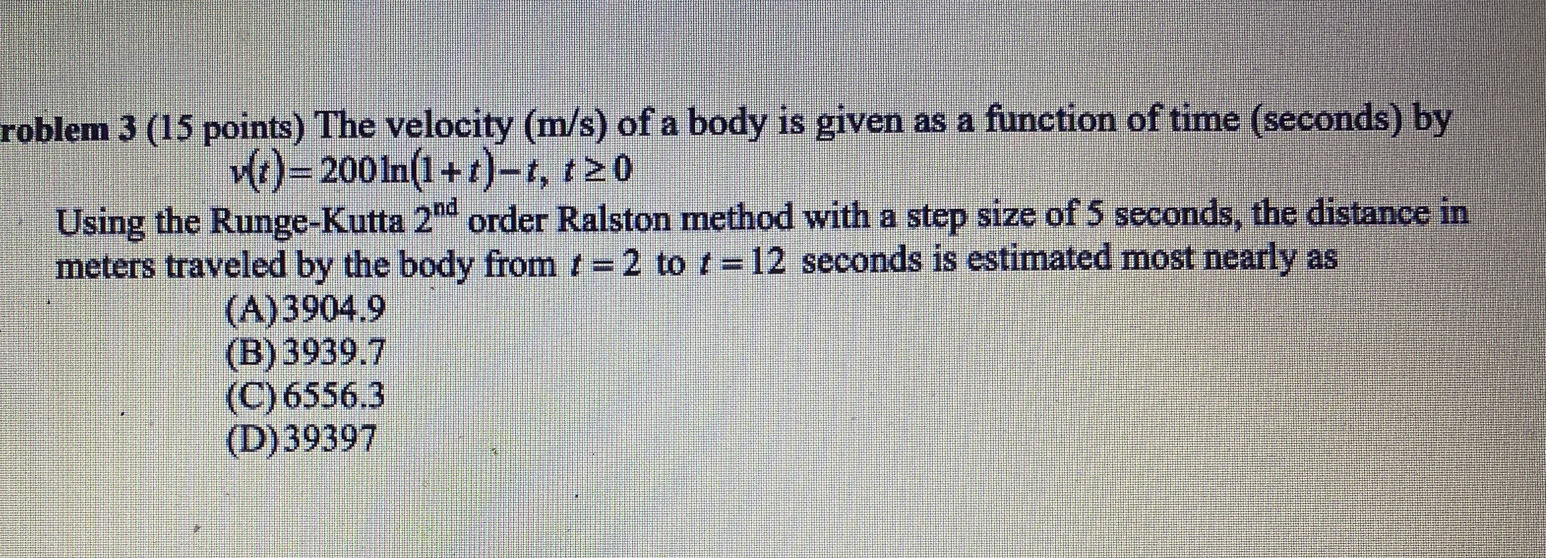 roblem 3 ( 1 5 points ) The velocity ( m s ) of a
