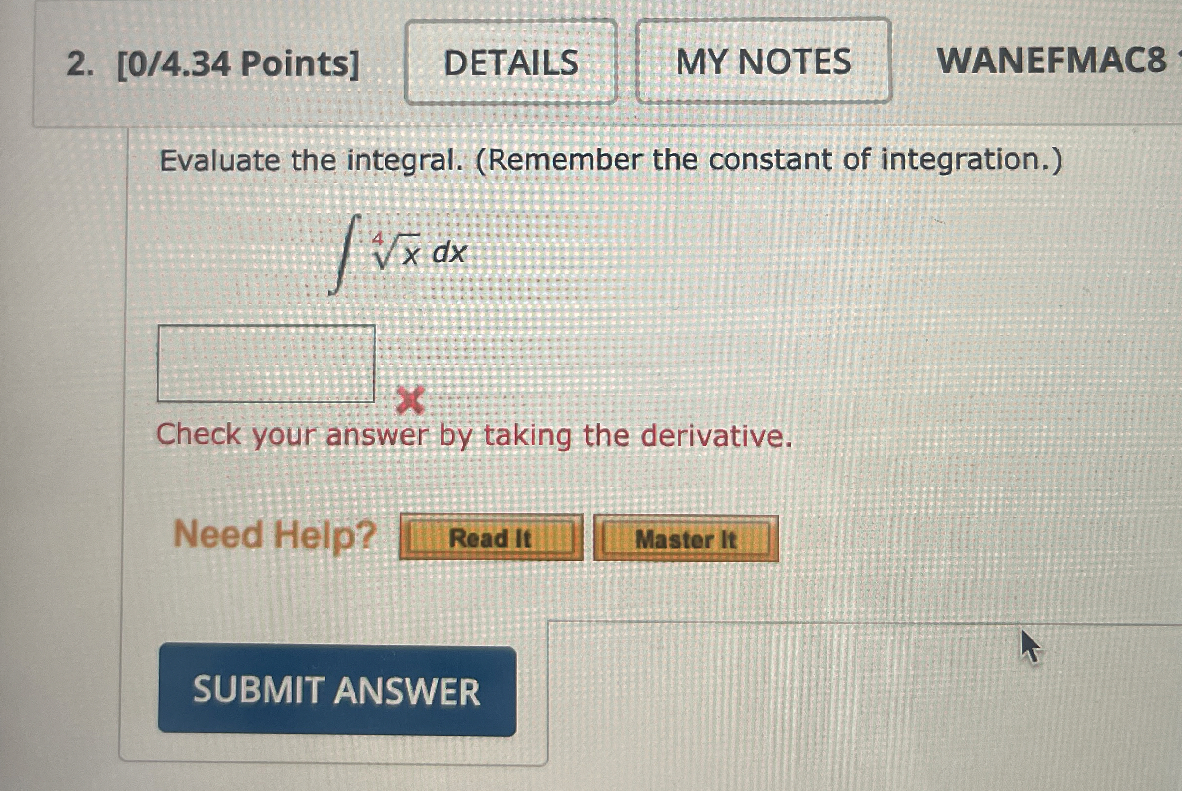 Evaluate the integral. ( Remember the constant of