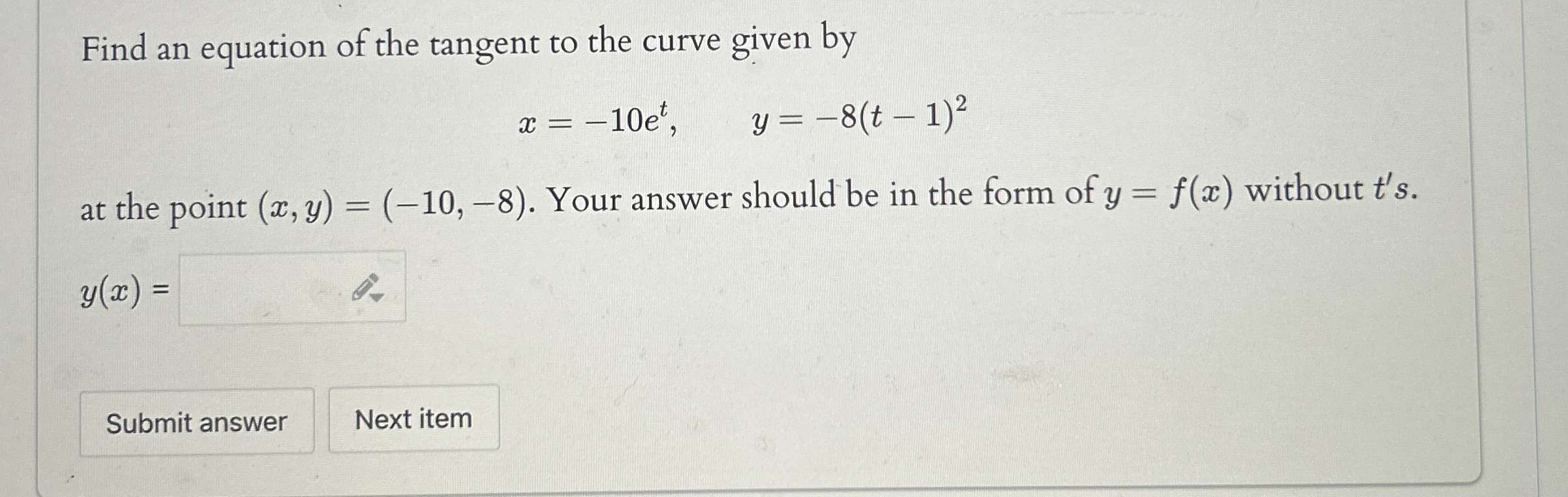 Find an equation of the tangent to the curve