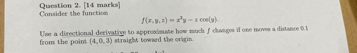 Question 2 . [ 1 4 marks ] Consider the function