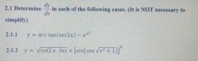 2 . 1 Determine d y d x in each of the following