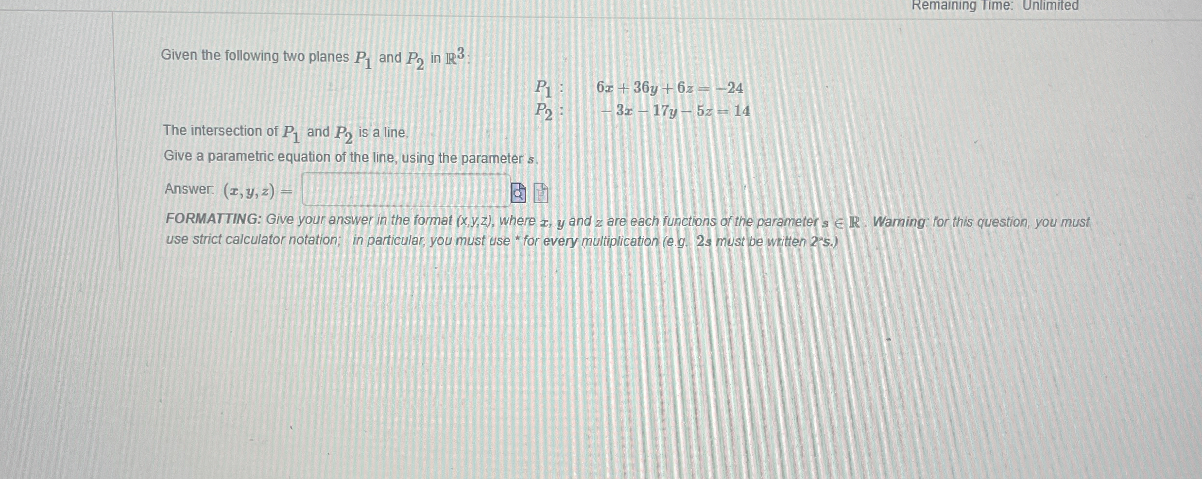 Remaining Time: Unlimited Given the following two