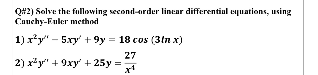 Q# 2 ) Solve the following second - order linear